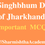 East Singhbhum District of Jharkhand MCQs