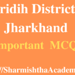 Giridih District of Jharkhand MCQs