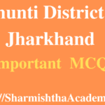 Khunti District of Jharkhand MCQs