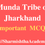 Munda Tribe of Jharkhand MCQs
