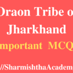 Oraon Tribe of Jharkhand MCQs