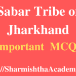 Sabar Tribe of Jharkhand MCQs