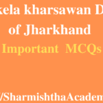 Saraikela kharsawan District of Jharkhand MCQs