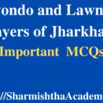 Taekwondo and Lawn Bowls Players of Jharkhand MCQs