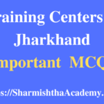 Training Centers in Jharkhand MCQs