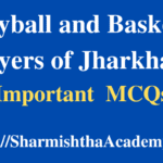 Volleyball and Basketball Players of Jharkhand MCQs